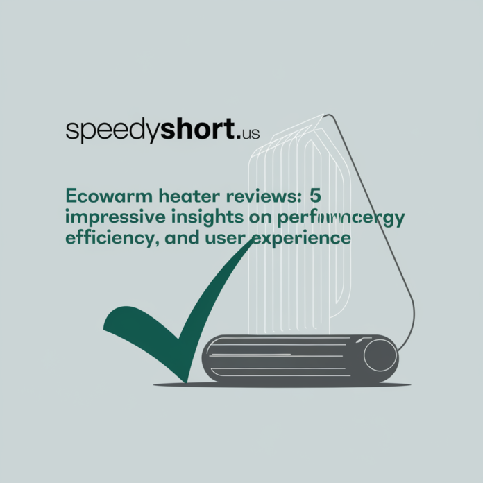 Ecowarm heater reviews